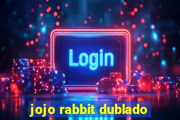 jojo rabbit dublado